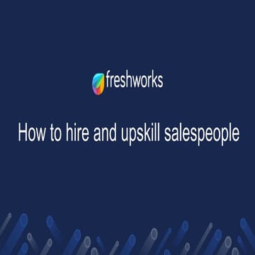 How to hire and upskill salespeople