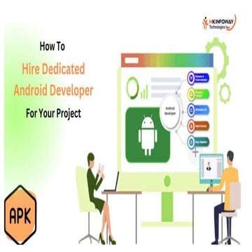 How To Hire Dedicated Android Developer For Your Project - HKInfoway Technolo...