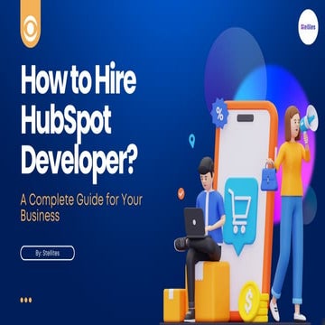 How to Hire HubSpot Developer? Guide for Your Business | PPTX