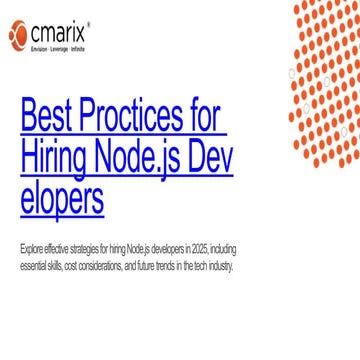 How to Hire Node.js Developers in 2025 Best Practices Features and Cost.pptx....