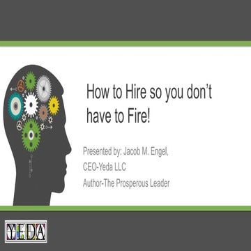 How to HIRE so you dont have to FIRE!