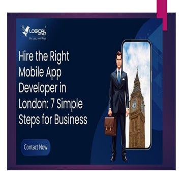 How to Hire the Right Mobile App Developer in London 7 Simple Steps for ...