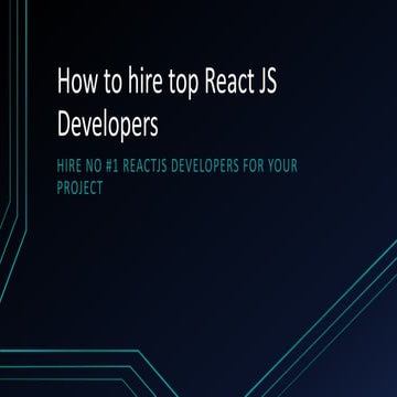 How to hire top React JS Developers.pptx