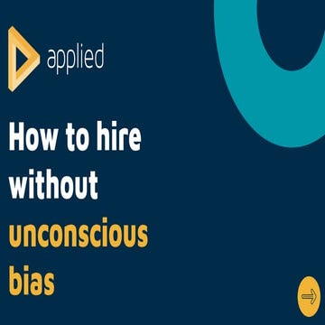How to hire without unconscious bias