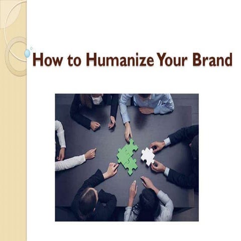 How to Humanize Your Brand | PPTX