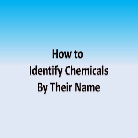 How to identify chemicals from their names