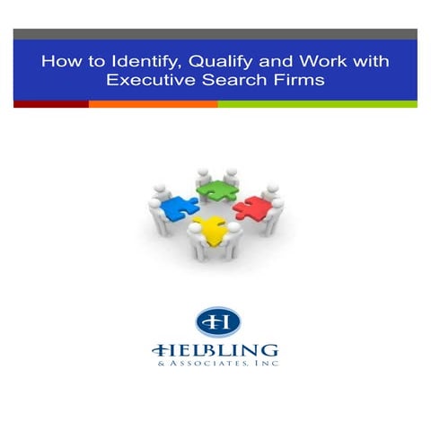 How to Identify, Qualify and Work with Executive Search Firms