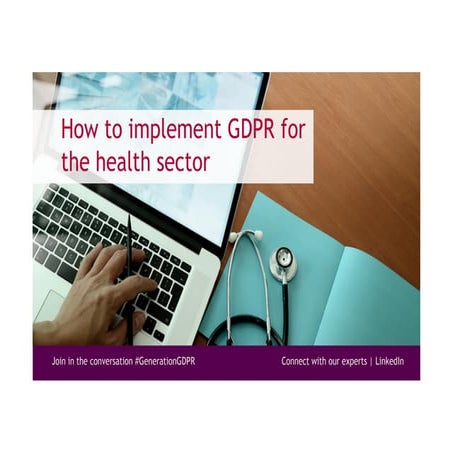 How to implement GDPR for the health sector, February 2018