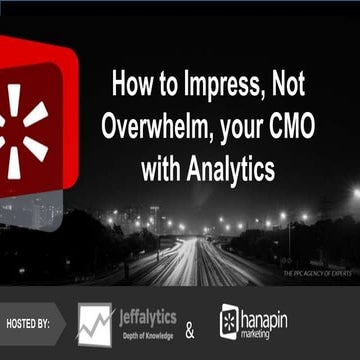 How to Impress, Not Overwhelm your CMO with Analytics