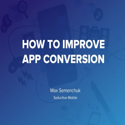 How to Improve App Conversion