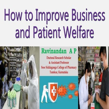 How to improve business and patient welfare  - Ravinandan A P