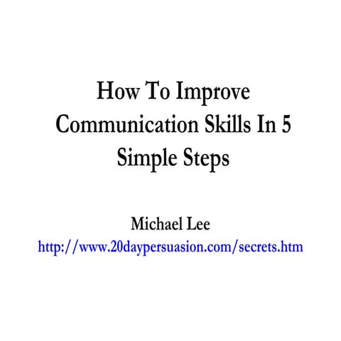 How To Improve Communication Skills In 5 Simple Steps