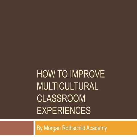 How to Improve Multicultural Classroom Experiences