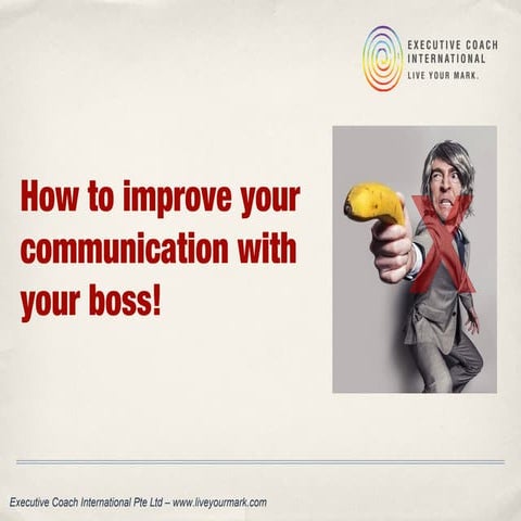 How to improve your communication with your boss