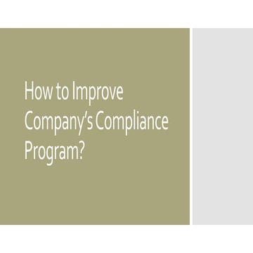 How to Improve your Company’s Compliance Program.pptx