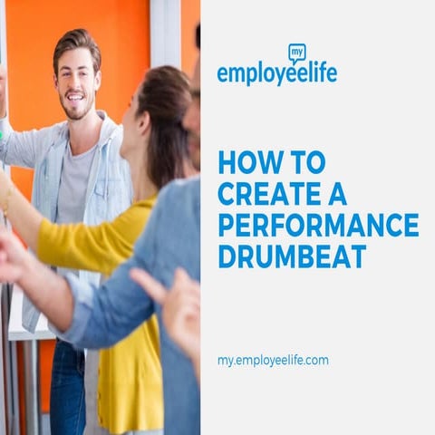 How To Improve Workplace Performance Using Performance Drumbeat | PDF