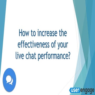 How to increase the effectiveness of your live chat performance?