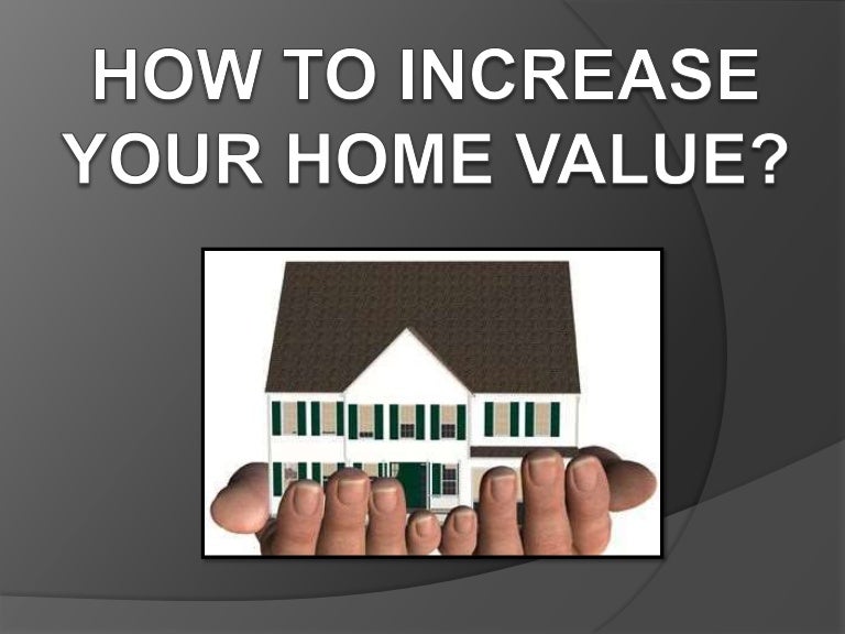 How to increase your home value