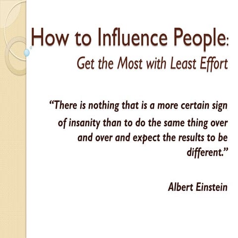 How to Influence People