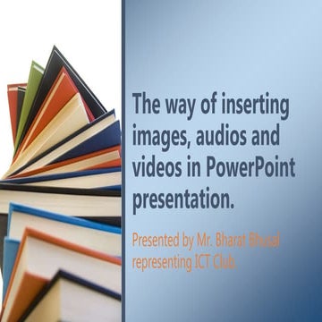 How to insert image, audio, video and so no in powerpoint