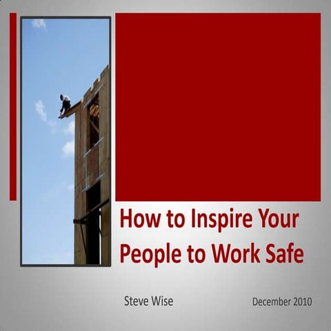How to Inspire Your People to Work Safe