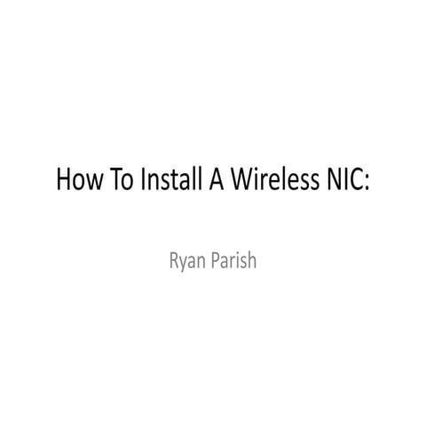 How to install a Wireless NIC