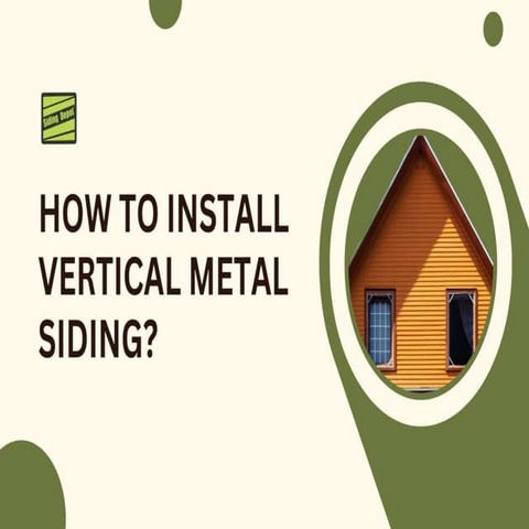 How To Install Vertical Metal Siding? | PPTX