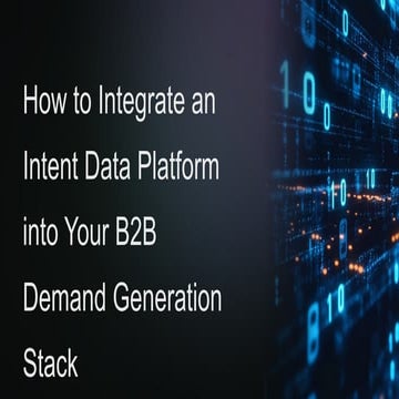 How to Integrate an Intent Data Platform into Your B2B Demand ...