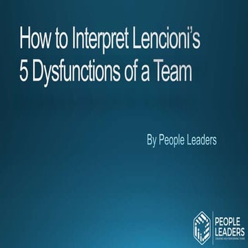 How to Interpret Lencioni’s 5 Dysfunctions of a Team | PPTX