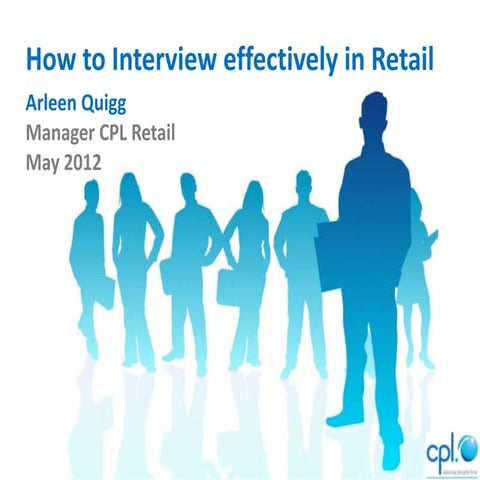 How to interview effectively for retail jobs: cpl jobs - ireland