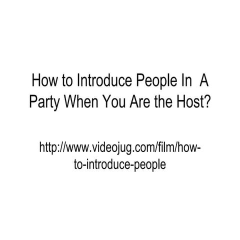 How to introduce people in a party when | PPT