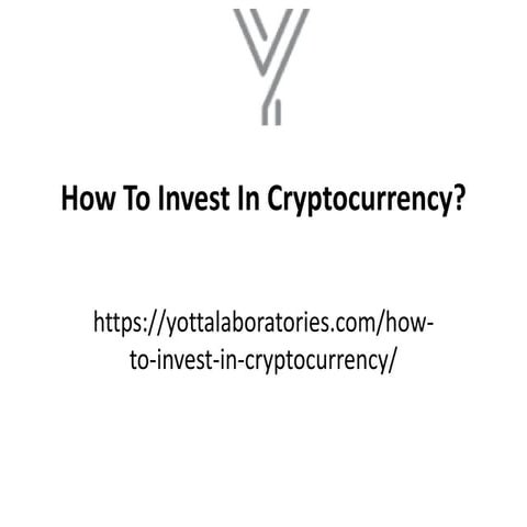 How To Invest In Cryptocurrency?