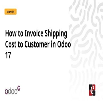 How to Invoice Shipping Cost to Customer in Odoo 17