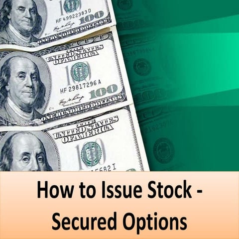 How to Issue Stock - Secured Options