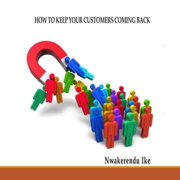 How to keep your customer coming back