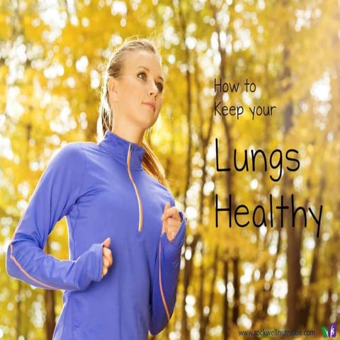 How to keep your lungs healthy