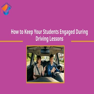 The Psychology of Teaching Driving Understanding and Motivating Your ...