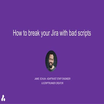 How to kill jira with bad scripts