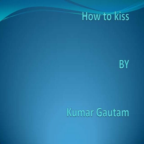 How to kiss | PPT