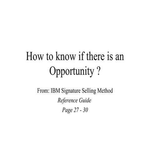 How to know if there is an opportunity