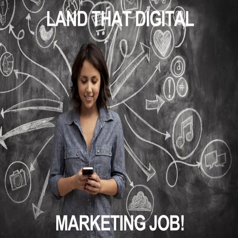 How to land that first digital marketing job