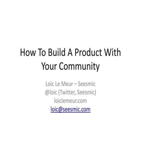 How to launch a product with your community
