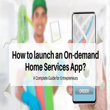 How to launch on demand home services app? [Guide]