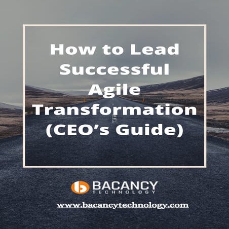 How to lead successful agile transformation (ceo’s guide)