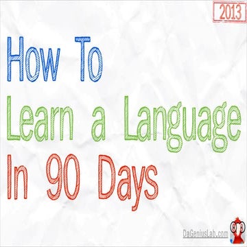 How to learn a language in 90 days (2013)