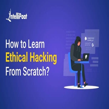 How to Learn Ethical Hacking from Scratch? | PPT