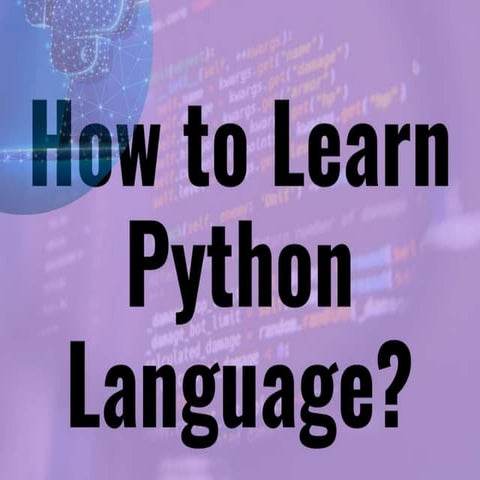 How to learn python language. | PPT