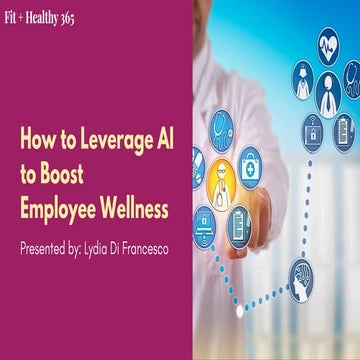 How to Leverage AI to Boost Employee Wellness - Lydia Di Francesco - SocialHR...