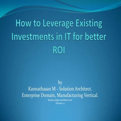 How to leverage existing investments ver1.1