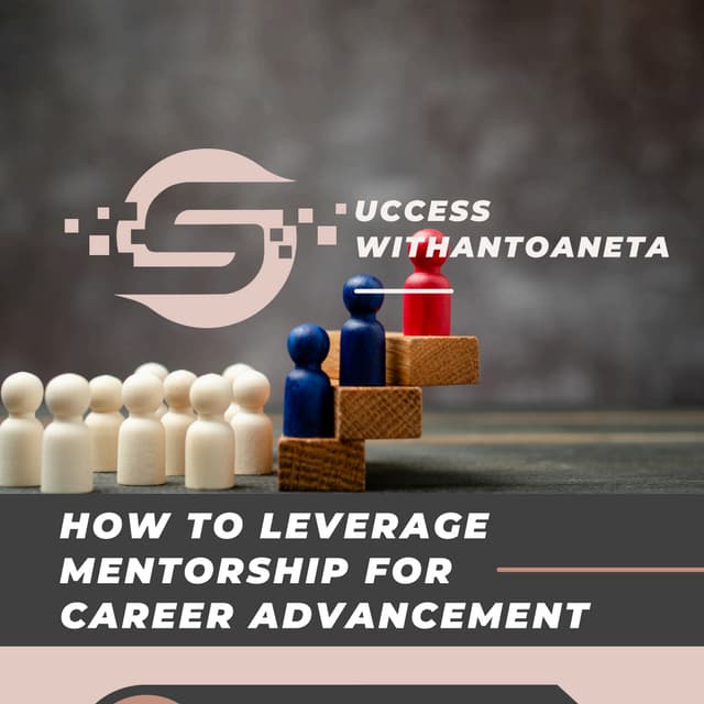 How to Leverage Mentorship for Career Advancement.pdf